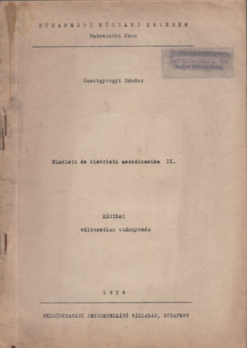 Szentgy�rgyi S�ndor - Elm�leti �s k�s�rleti aerodinamika II. (K�zirat)