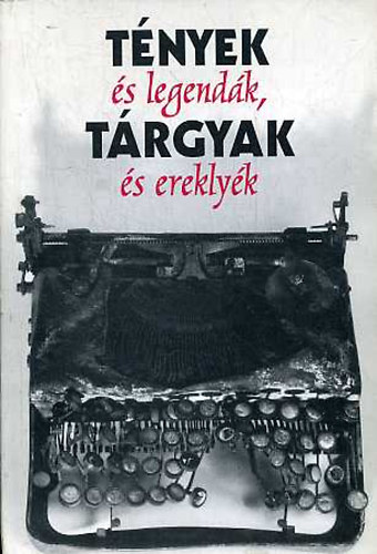 Kalla Zsuzsa - Tnyek s legendk, trgyak s ereklyk