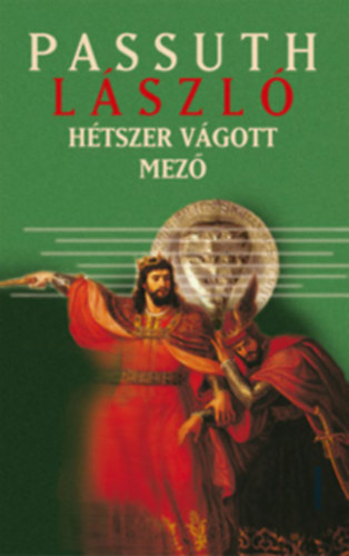 Passuth L�szl� - H�tszer v�gott mez� 1-2   (teljes kiad�s)