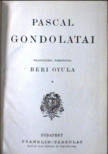 Bri Gyula - Pascal gondolatai