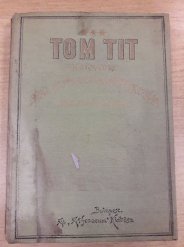 Tom Tit legújabb száz kísérlete - Harmadik sorozat