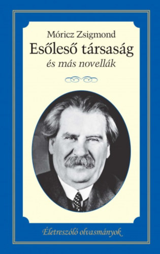 Mricz Zsigmond - Esles trsasg s ms novellk