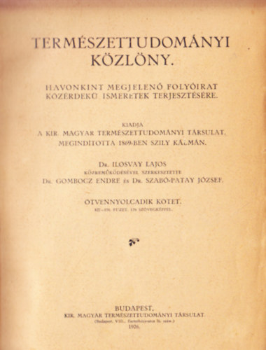 Dr. Ilosvay Lajos, Gombocz Endre - Szabó-Patay József (szerk.) - Természettudományi Közlöny. Ötvennyolcadik kötet. 827-838. füzet. 126 szövegképpel.