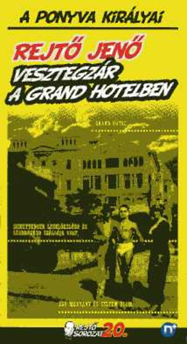 Rejt� Jen� - Vesztegz�r a Grand Hotelben