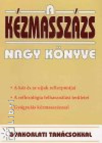 A k�zmassz�zs nagy k�nyve
