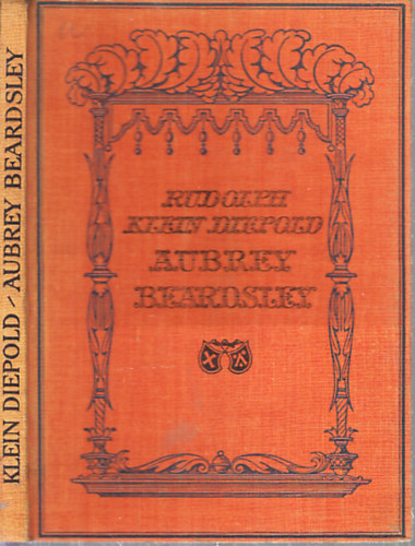 Rudolf Klein Diepold - Aubrey Beardsley (nmet nyelv, kpekkel)