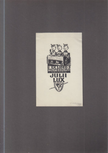Ex Libris Dr. Lux Gyula (1884-1957) nyelv�sz, pedag�gus (eredeti nyomat)