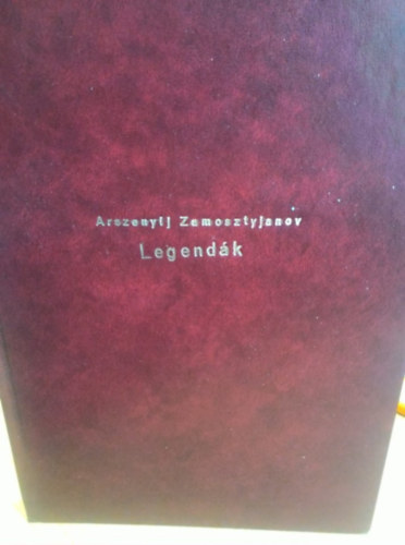 Arszenij Zamosztyjanov - Legendk s igaz trtnetek oroszokrl s magyarokrl