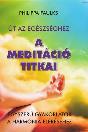 Philippa Faulks - A meditci titkai
