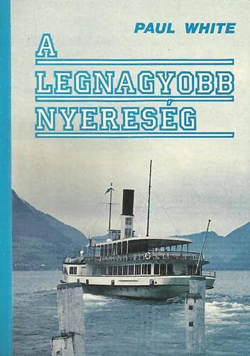 Paul White - A legnagyobb nyeresg