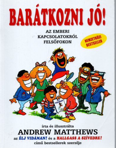 Andrew Matthews - Bartkozni j! - Az emberi kapcsolatokrl felsfokon