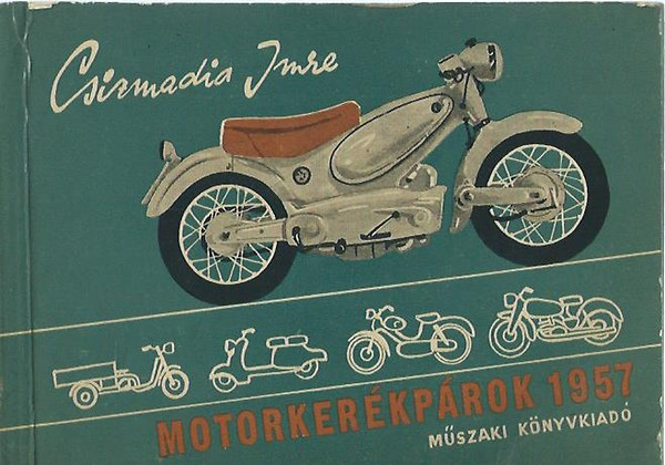 Csizmadia Imre - Motorkerékpárok 1957
