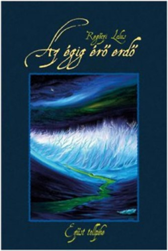 Reg�czi Lalus - Az �gig �r� erd� 2. - Ez�st tollpihe