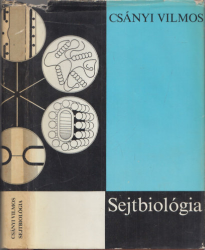 Cs�nyi Vilmos - Sejtbiol�gia (2., �tdolgozott kiad�s)