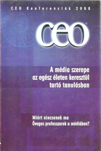A mdia szerepe az egsz leten keresztl tart tanulsban