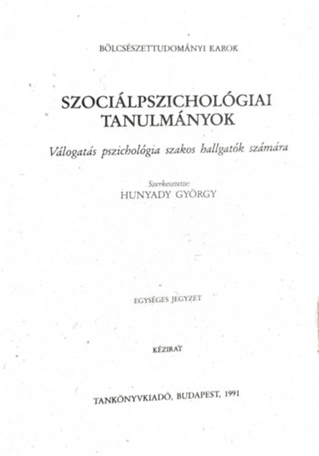 Hunyady György (szerk.) - Szociálpszichológiai tanulmányok