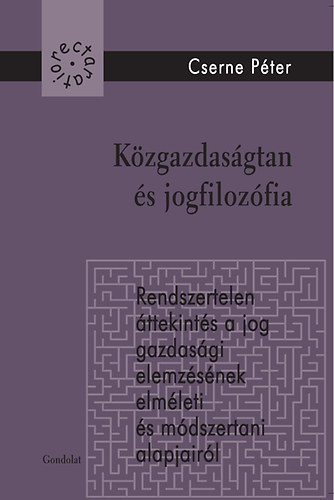 Cserne Pter - Kzgazdasgtan s jogfilozfia