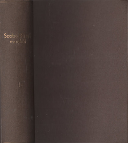 Szabó Dezső - Szabó Dezső munkái I.