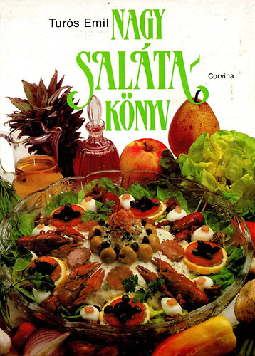 Túrós Emil - Nagy salátakönyv