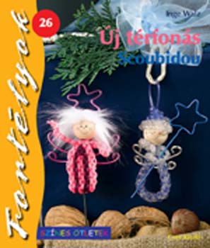 Waltz, Inge - Új térfonás - Scoubidou