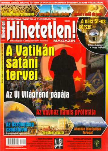 Szcs Rbert (fszerk.) - Hihetetlen! magazin - XVII. vfolyam 11. (193.) szm 2017. november