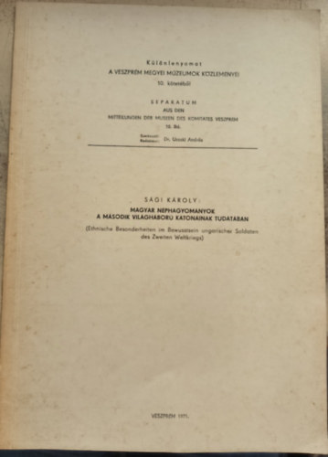 S�gi K�roly - Magyar n�phagyom�nyok a m�sodik vil�gh�bor� katon�inak tudat�ban