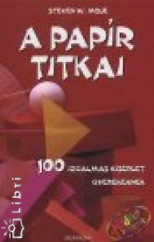 A papr titkai - 100 izgalmas ksrlet gyerekeknek