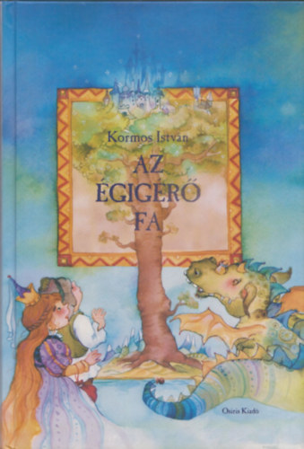 Kormos István - Az égigérő fa