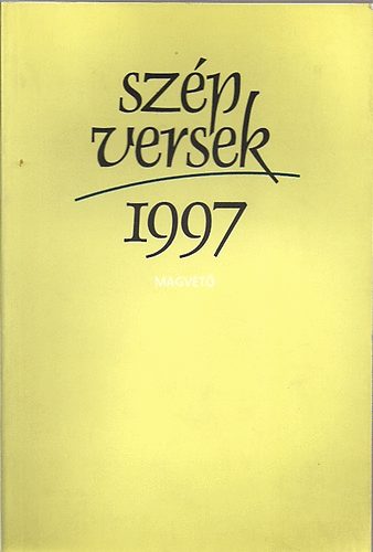 Bn Zoltn Andrs (szerk.) - Szp versek 1997