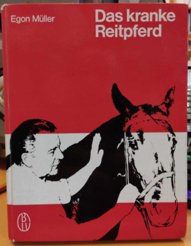 Egon Mller - Das kranke Reitpferd