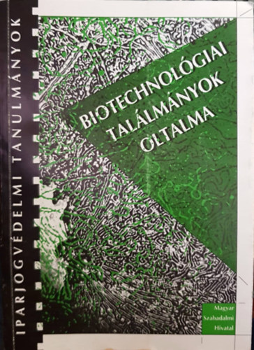 Biotechnolgiai tallmnyok oltalma