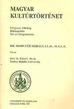 Dr. Horváth Mihály - Magyar kultúrtörténet