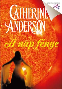 Catherine Anderson - A nap fnye