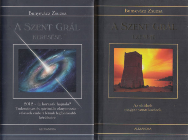 Bunyevácz Zsuzsa - A Szent Grál keresése + A Szent Grál üzenete (2 kötet)