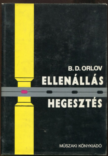 B. D. Orlov - Ellen�ll�s hegeszt�s