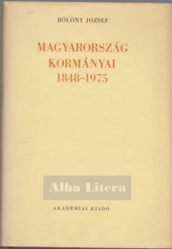 Blny Jzsef - Magyarorszg kormnyai 1848-1975