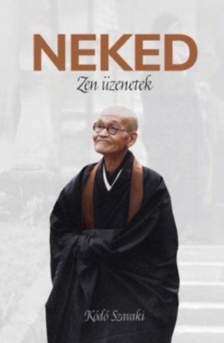 Kd Szavaki - NEKED - Zen zenetek