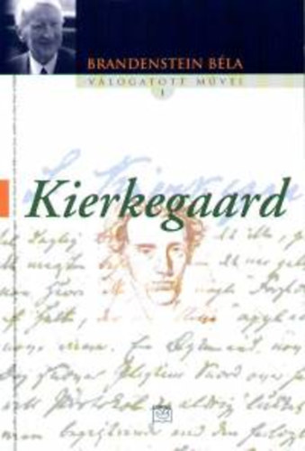 Brandenstein Béla - Kierkegaard /tanulmány/
