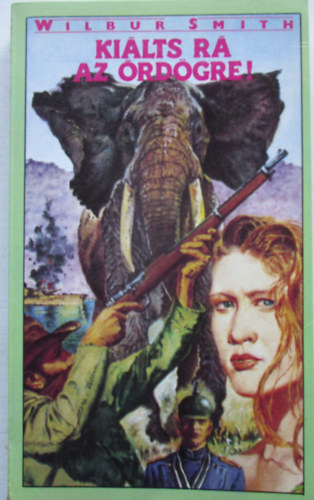 Wilbur Smith - Kilts r az rdgre