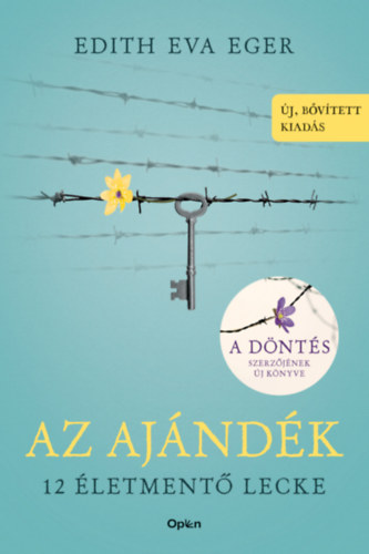 Edith Eva Eger - Az aj�nd�k