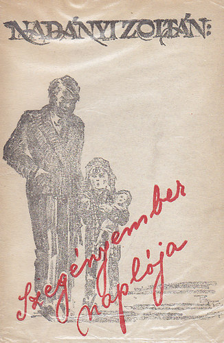 Nad�nyi Zolt�n - Szeg�nyember napl�ja