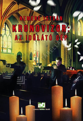 Nemere Istv�n - Kronovizor: Az id�l�t� g�p