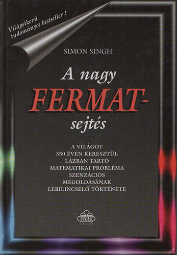 Simon Singh - A nagy Fermat sejtés