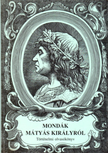 Tth Tams (felels kiad) - Mondk Mtys kirlyrl - Trtnelmi olvasknyv