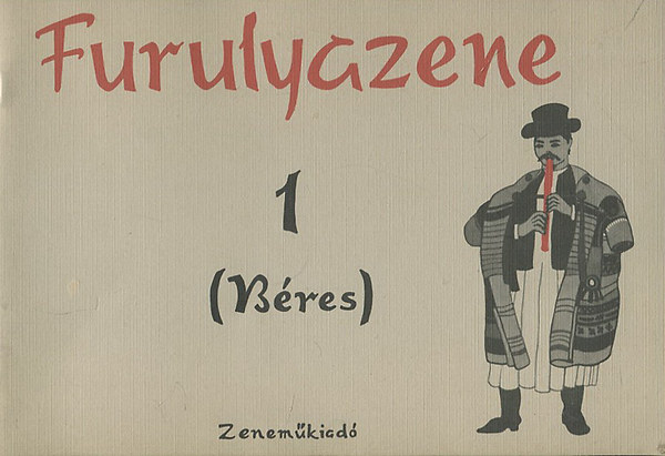 Béres János - Furulyazene I-II