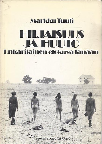 Markku Tuuli - Hiljaisuus Ja Huuto