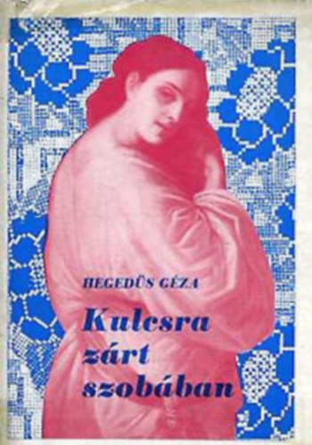 Hegeds Gza - Kulcsra zrt szobban