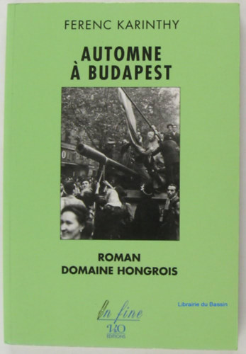 Ferenc Karinthy - Automne a Budapest- Roman domaine hongrois