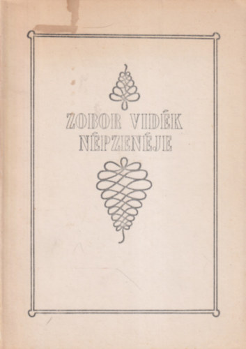 Ujhelyi Tiborn� (�ssze�ll�totta) - Zobor vid�k n�pzen�je