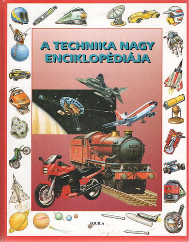 Usborne - A technika nagy enciklopédiája gyermekeknek